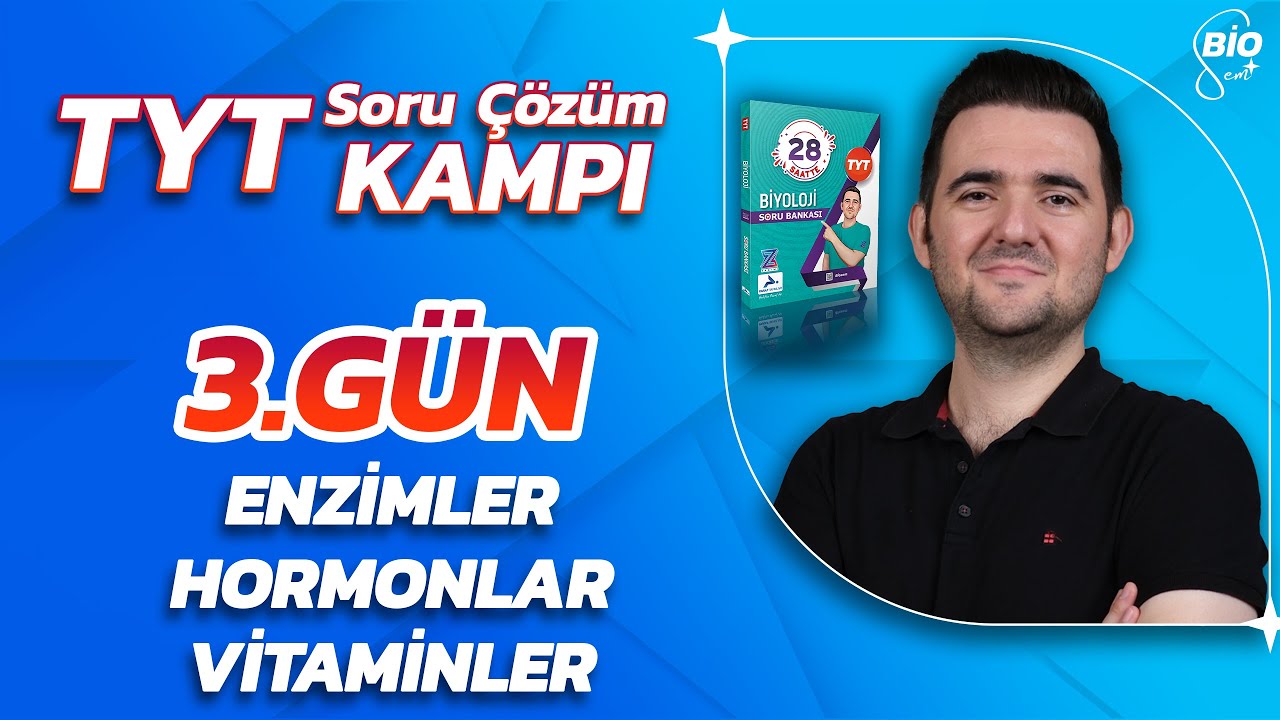 Enzimler Hormonlar Vitaminler Soru &Ccedil;&ouml;z&uuml;m&uuml; | 21 G&uuml;nde TYT Biyoloji Kampı-3