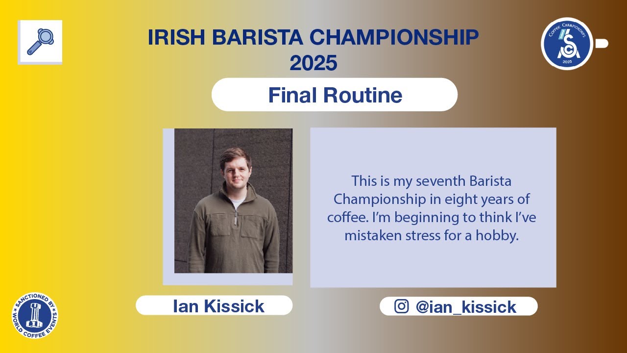 ☕ Ian Kissick – 2025 Irish Barista Champion | Irish Barista Championship Final, Dublin