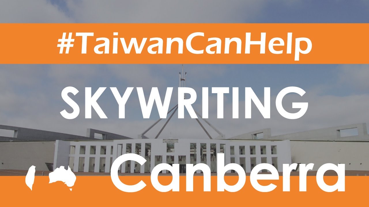 #TaiwanCanHelp Skywriting in Canberra