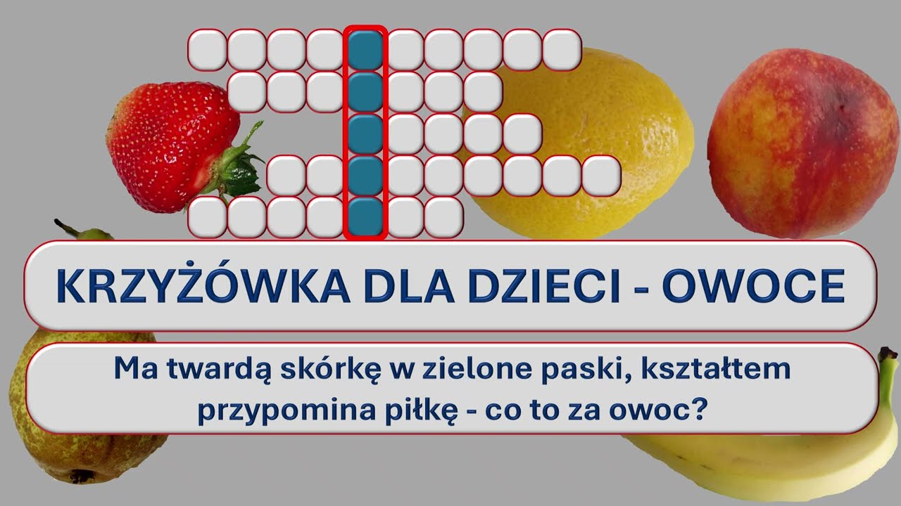 Film edukacyjny dla dzieci . Krzyżówka dla dzieci - ARBUZ.  Owoce.  Litery polskie.