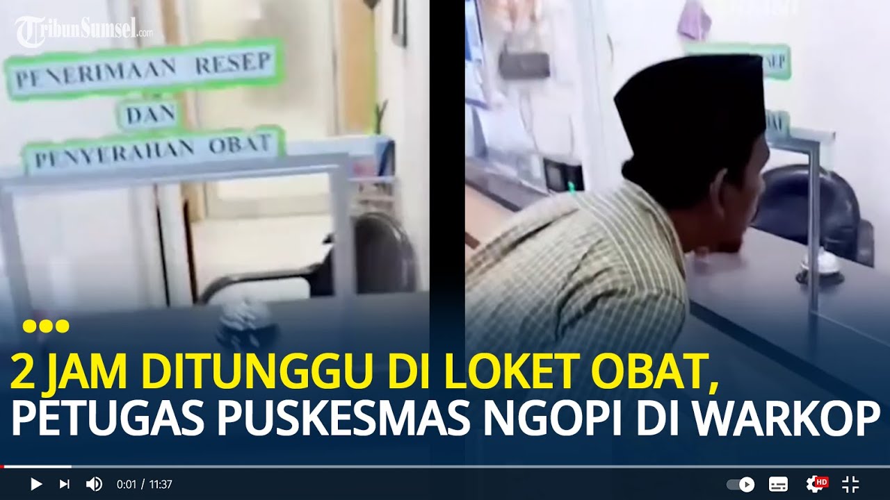 Viral 2 Jam Ditunggu Keluarga Pasien di Loket Obat, Ternyata Petugas Puskesmas Ngopi di Warkop