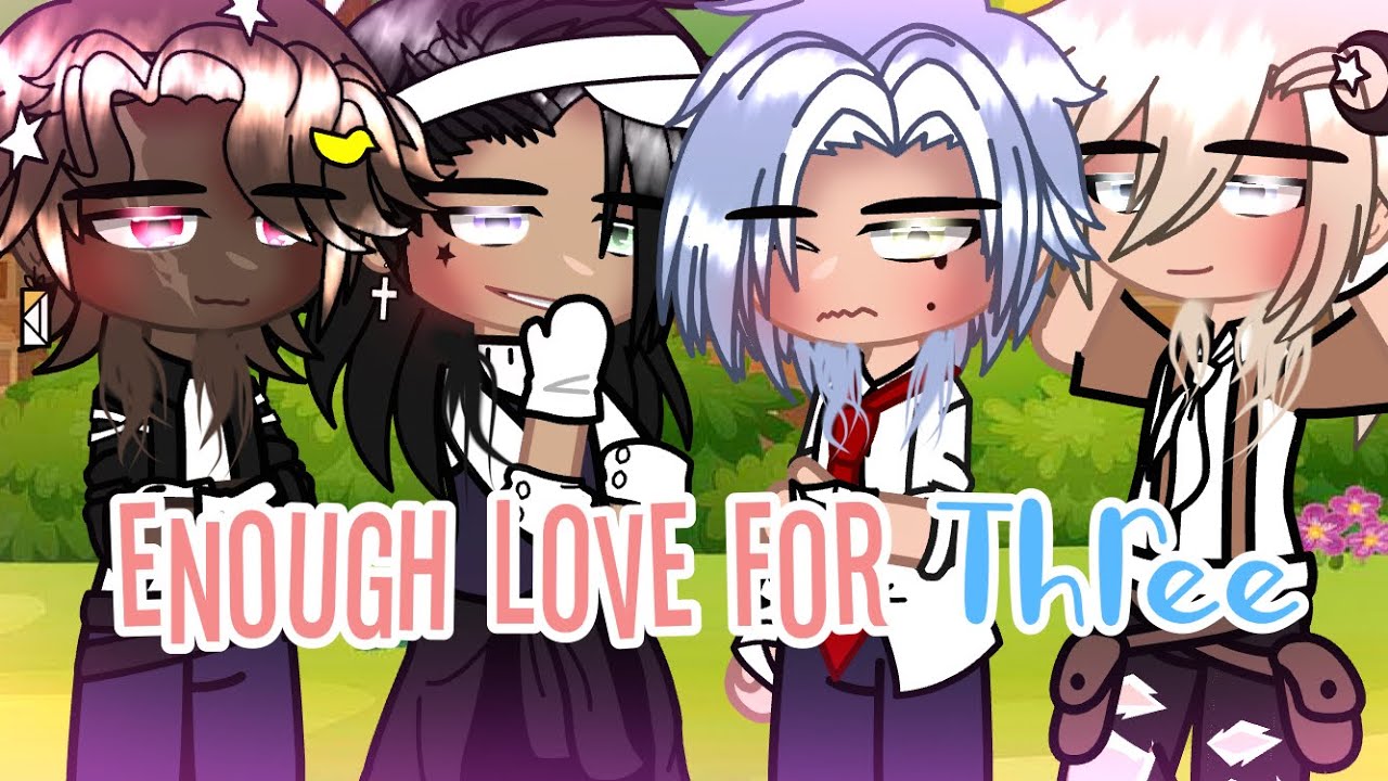 Enough Love For Three || GCMM • Polyamory • Gay/BL 🏳️‍🌈