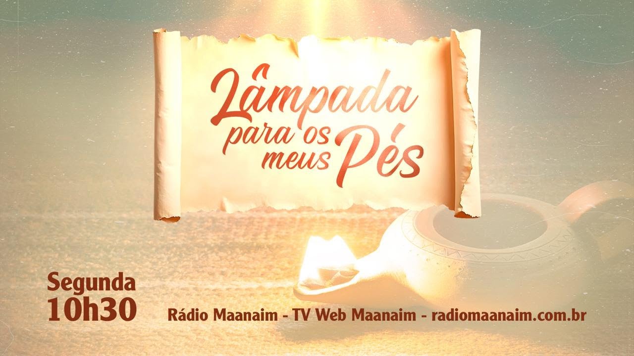 15/12/2025 - [Lâmpada para os Meus Pés] - 10h30] - Igreja Cristã Maranata