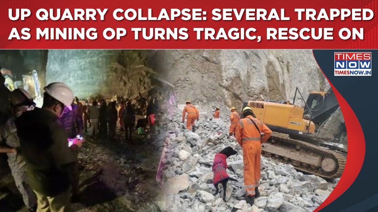 Sonbhadra Stone Mine Collapse: Death, Several Trapped As Rescue Teams Race Against Time, UP Min Says