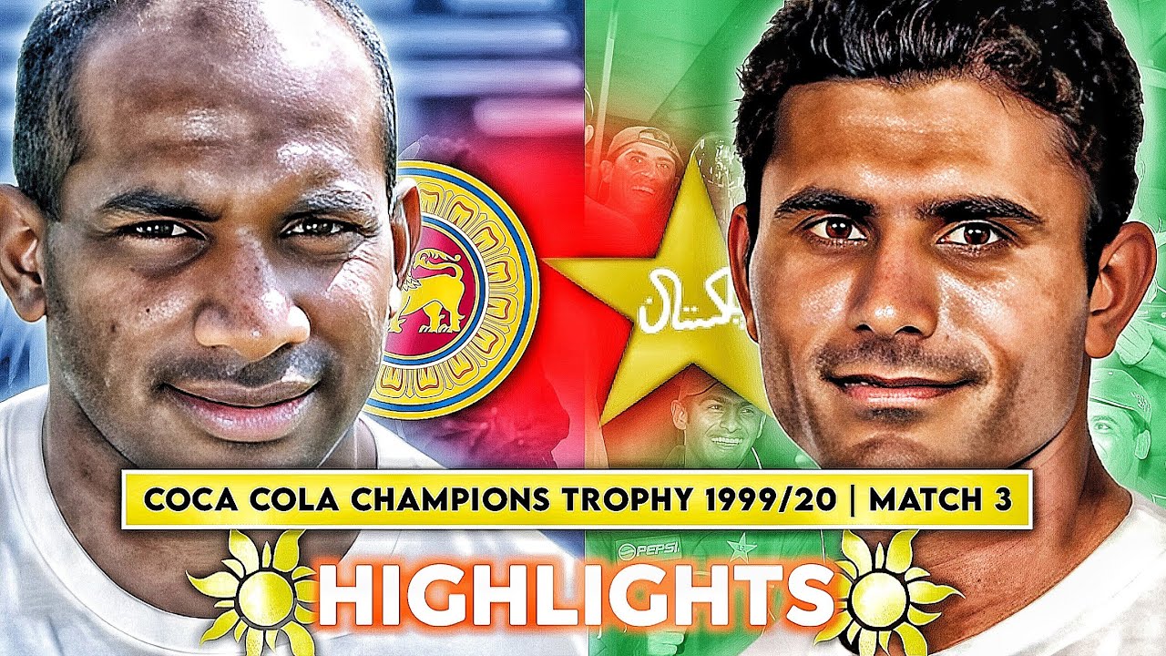 Coca Cola Champions Trophy 1999/20 | Match 3 | Pakistan Vs Sri Lanka 