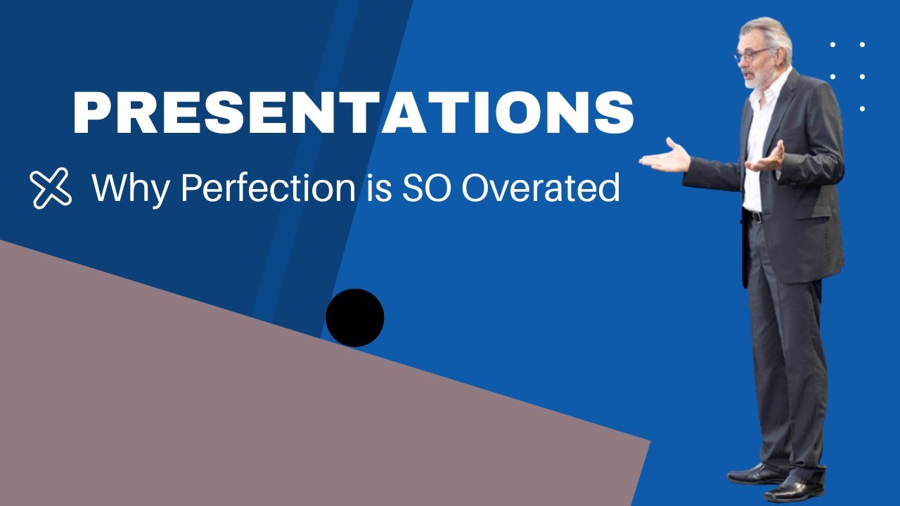 Paul's Quirky Presentation Tips #1: Perfection?
