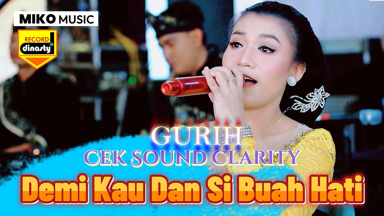 DEMI KAU DAN SI BUAH HATI - MIKO MUSIC - COCOK BUAT CEK SOUND .....
