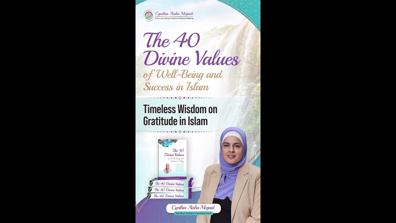 Discover the 40 Divine Values of Success in Islam | Gratitude and Well-Being