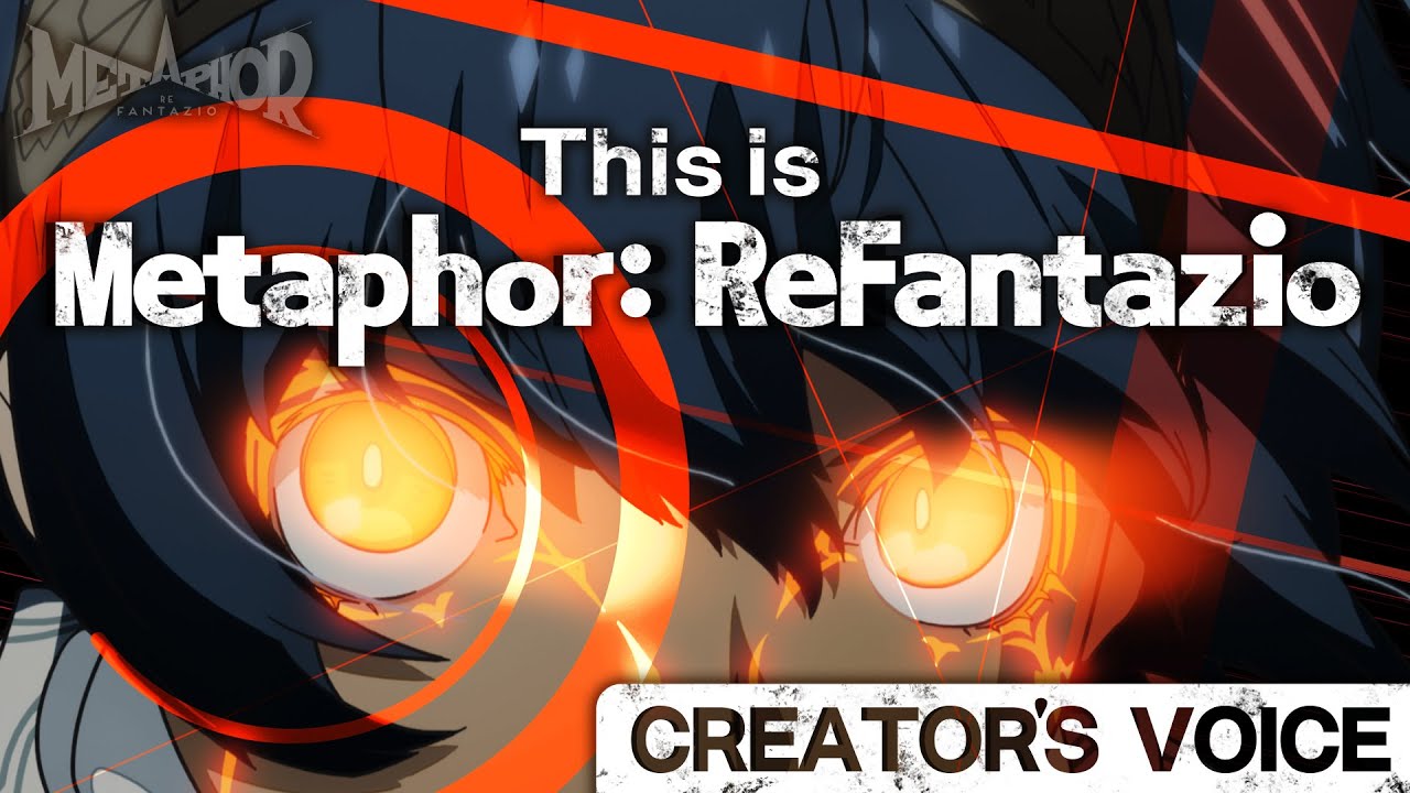 『メタファー：リファンタジオ』CREATOR'S VOICE「This is 