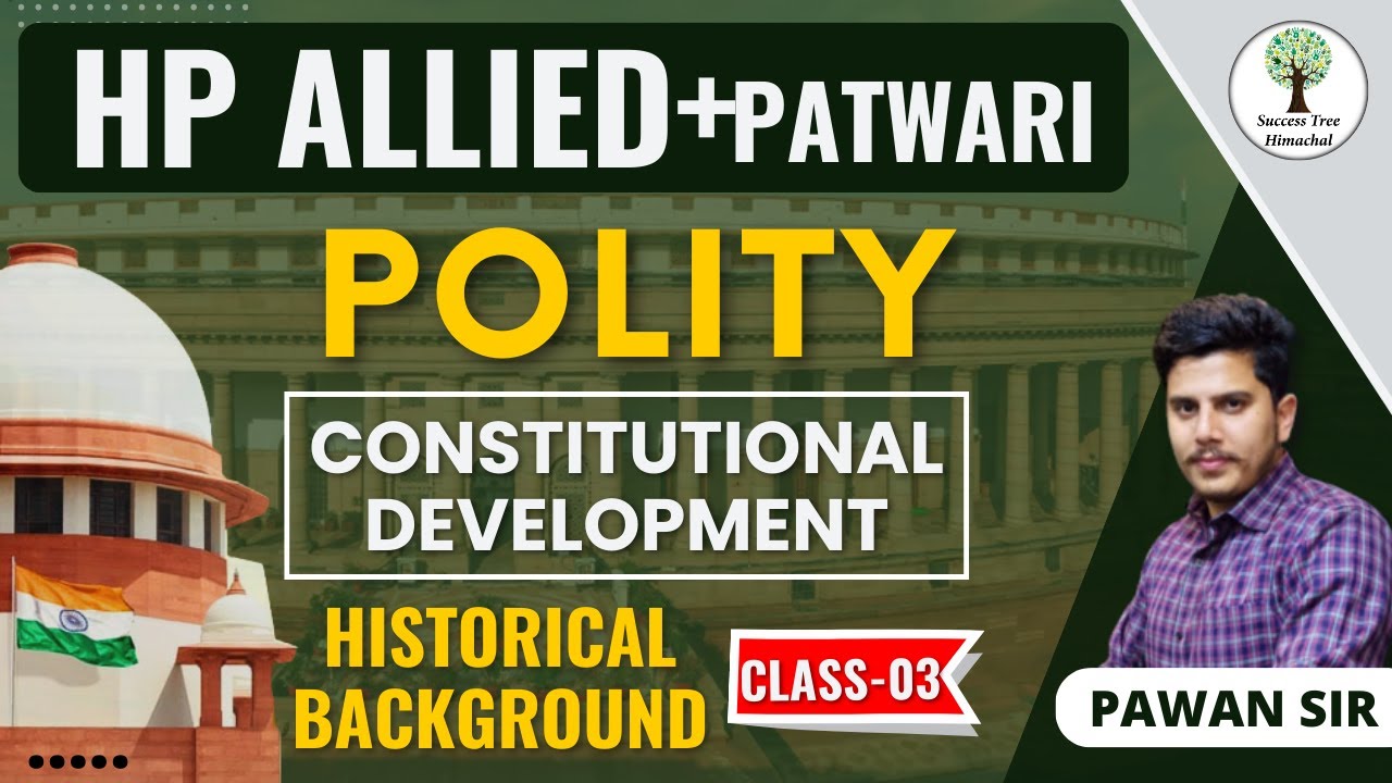 HP Allied Services + Patwari | FREE Course | Polity - Constitutional Development | Class 3