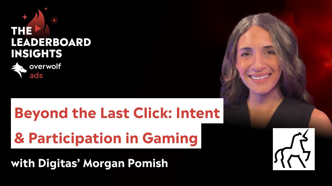 Beyond the Last Click: Intent and Participation in Gaming with Digitas’ Morgan Pomish