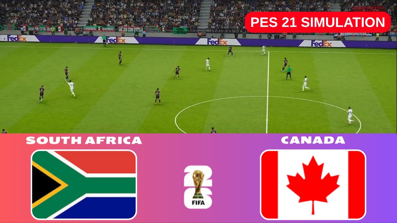 eFootball Simulation | South Africa vs Canada - 2026 (PES 21)
