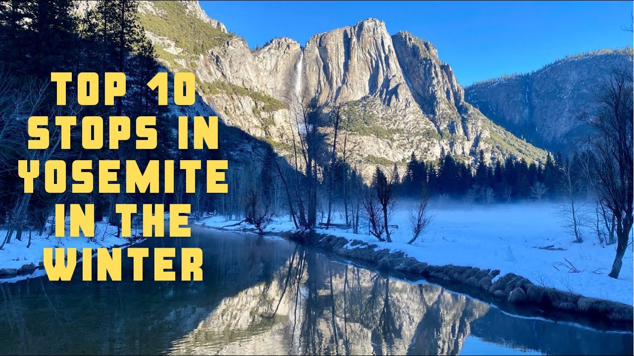 Top spots to see in Yosemite in the winter