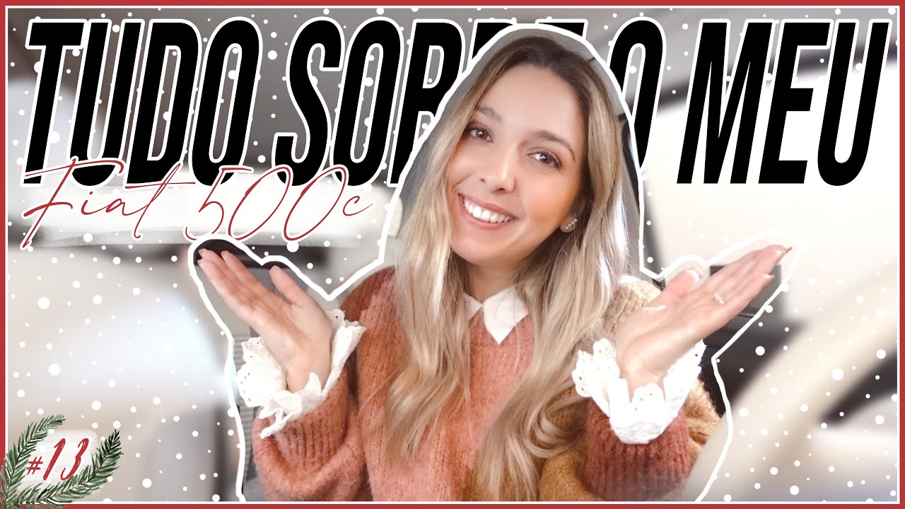 FIAT 500C - Gasta Muito? Pouco potente? Caro? #VLOGMAS 13 // Inês Ribeiro