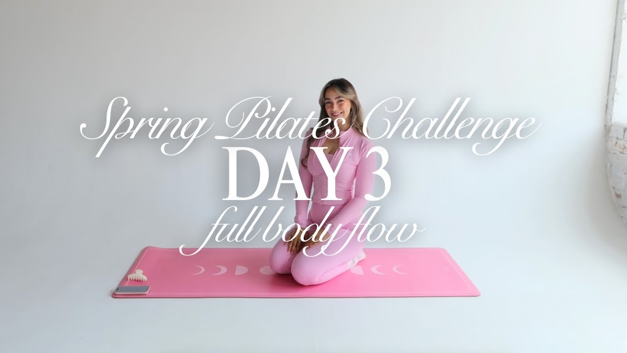 DAY 3 | SPRING PILATES CHALLENGE