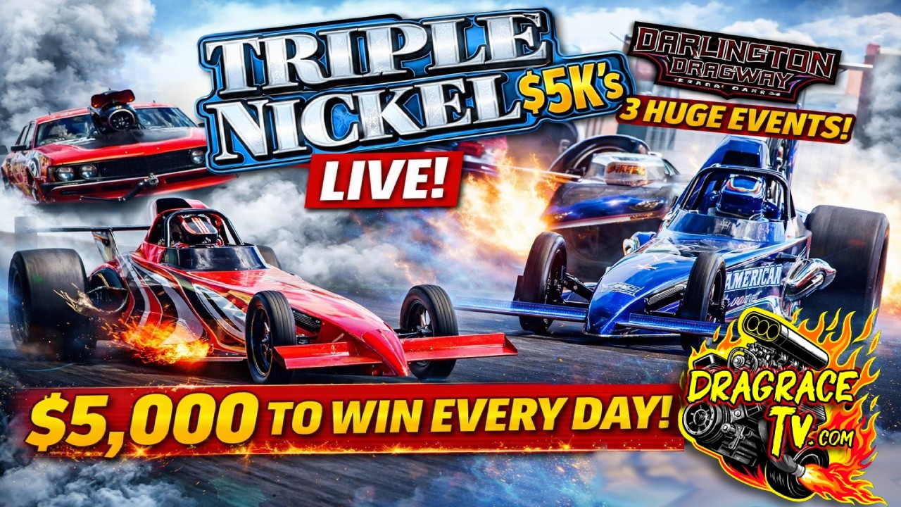 🔥 Triple Nickel $5K’s at Darlington Dragway LIVE | 3 Huge Days of $5,000-to-Win Bracket Racing