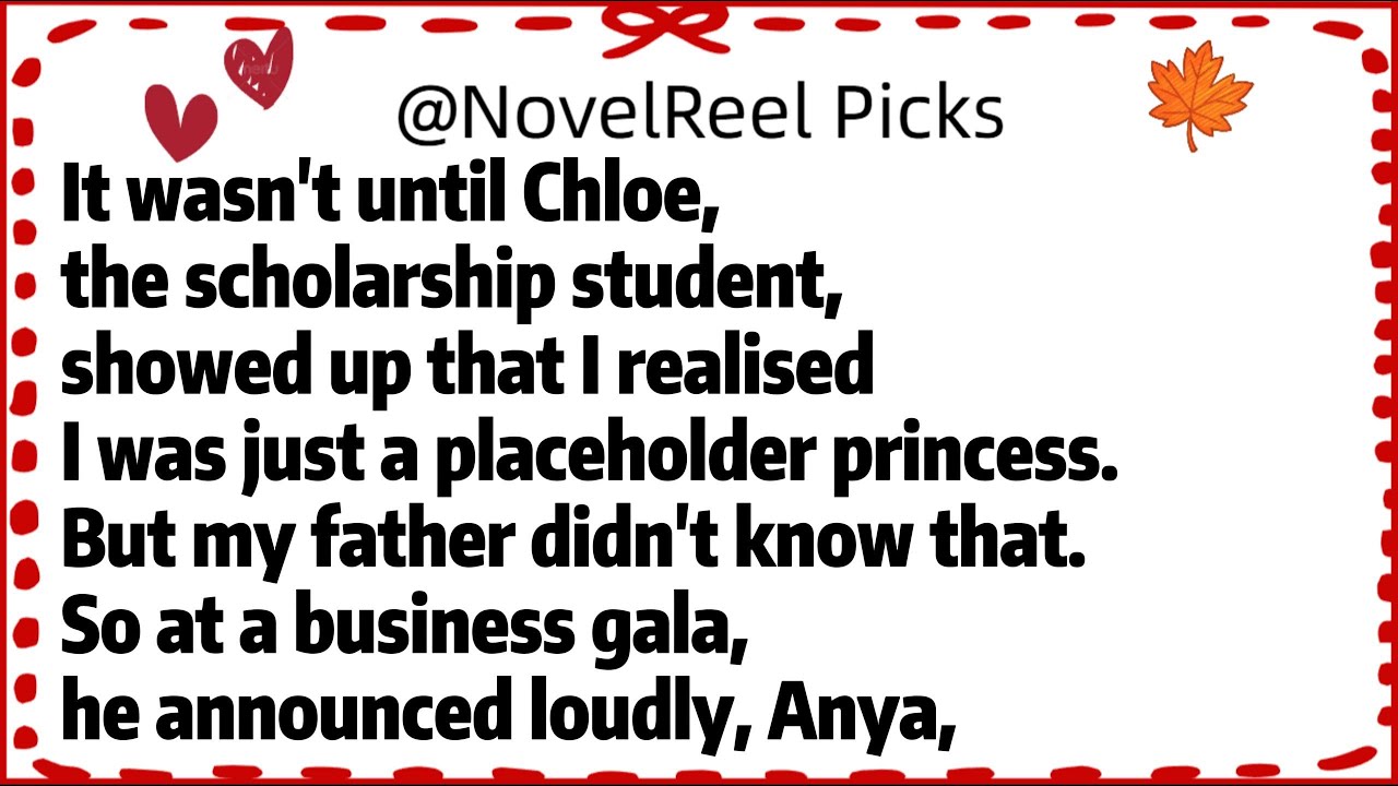 It wasn't until Chloe, the scholarship student,showed up that I realised I was just a placeholder