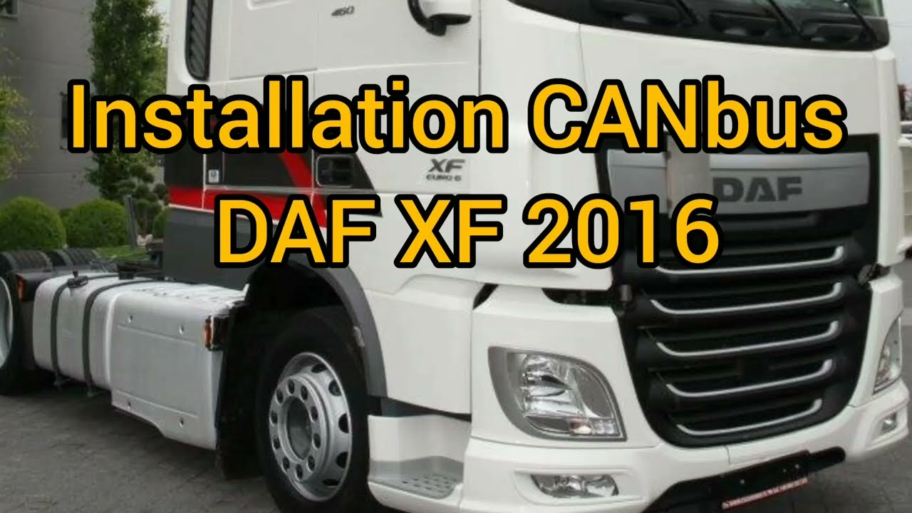 Install CANbus Daf XF 2016