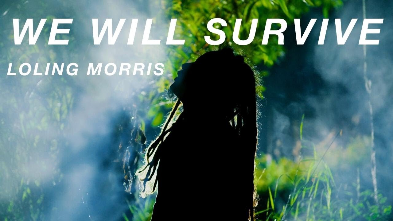 Loling Morris - We Will Survive