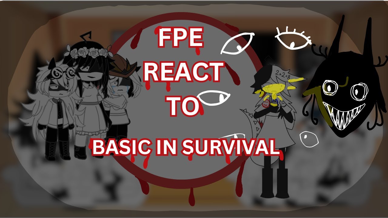 FPE react to BASIC IN SURVIVAL
