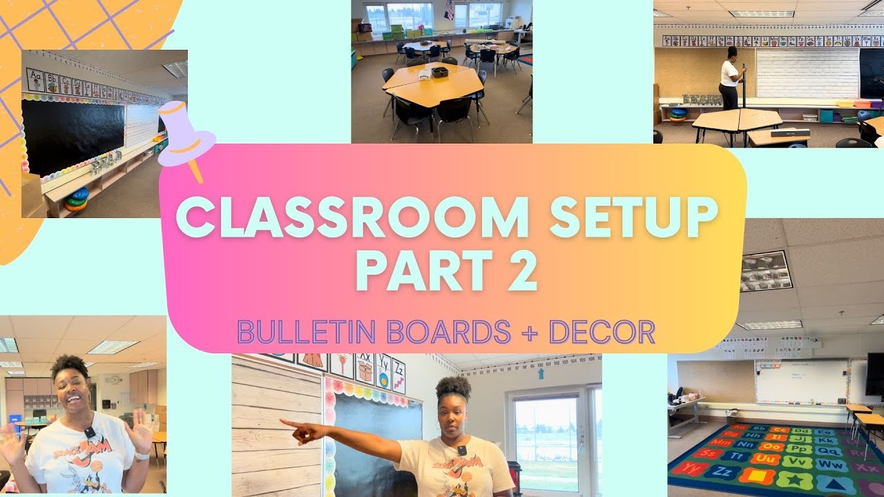 Classroom Setup | Part 2 | 2025-2026