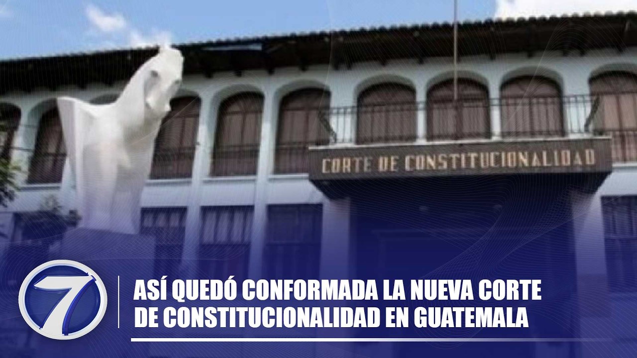 Así quedó conformada la nueva Corte de Constitucionalidad en Guatemala