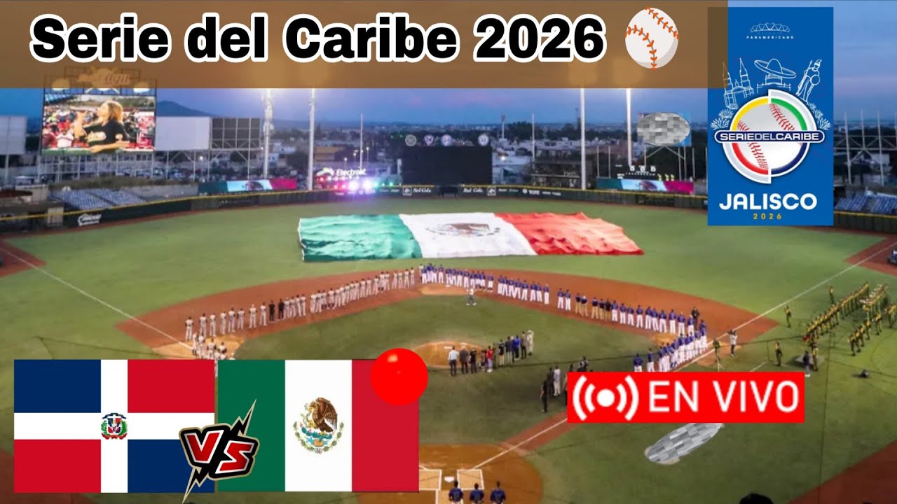 República Dominicana vs México en vivo, donde ver, a que hora juega Dominicana Serie del Caribe 2026