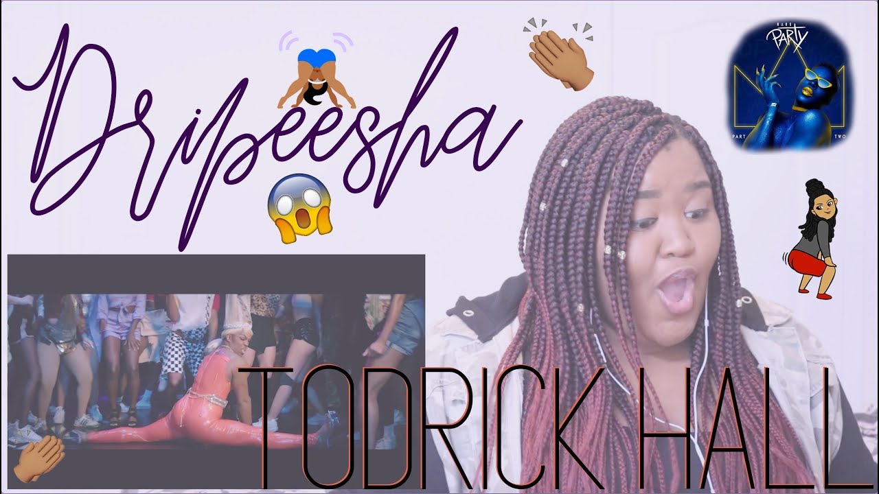Episode 65: Reacting To - DRIPEESHA by Todrick (ft. Tiffany Haddish)