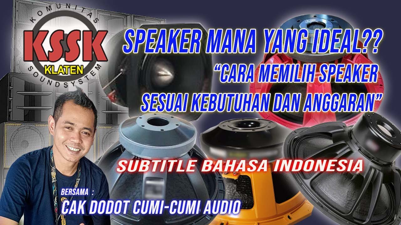 cak dodot / Tips Memilih Speaker yang Ideal untuk Kualitas Suara Terbaik! sound tarup