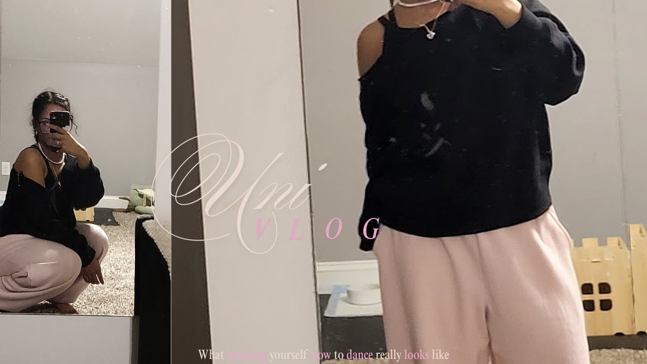 Uni Vlog| What Teaching Yourself how to Dance Looks Like