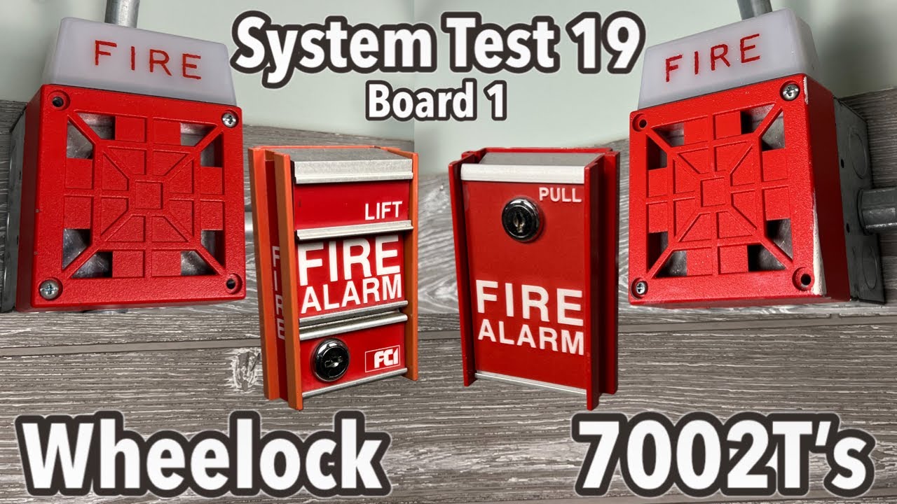 System Test 19 | Board 1 - Wheelock 7002T’s