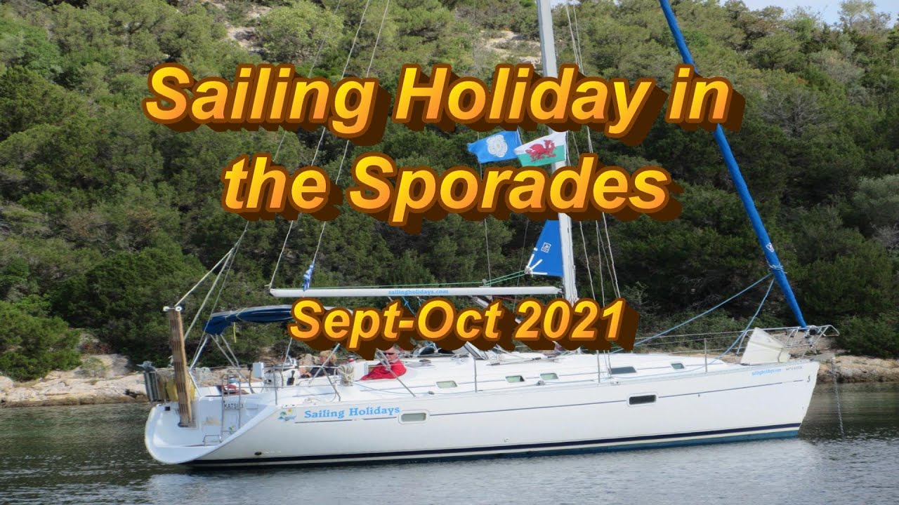 Sporades Sailing Holiday 2021