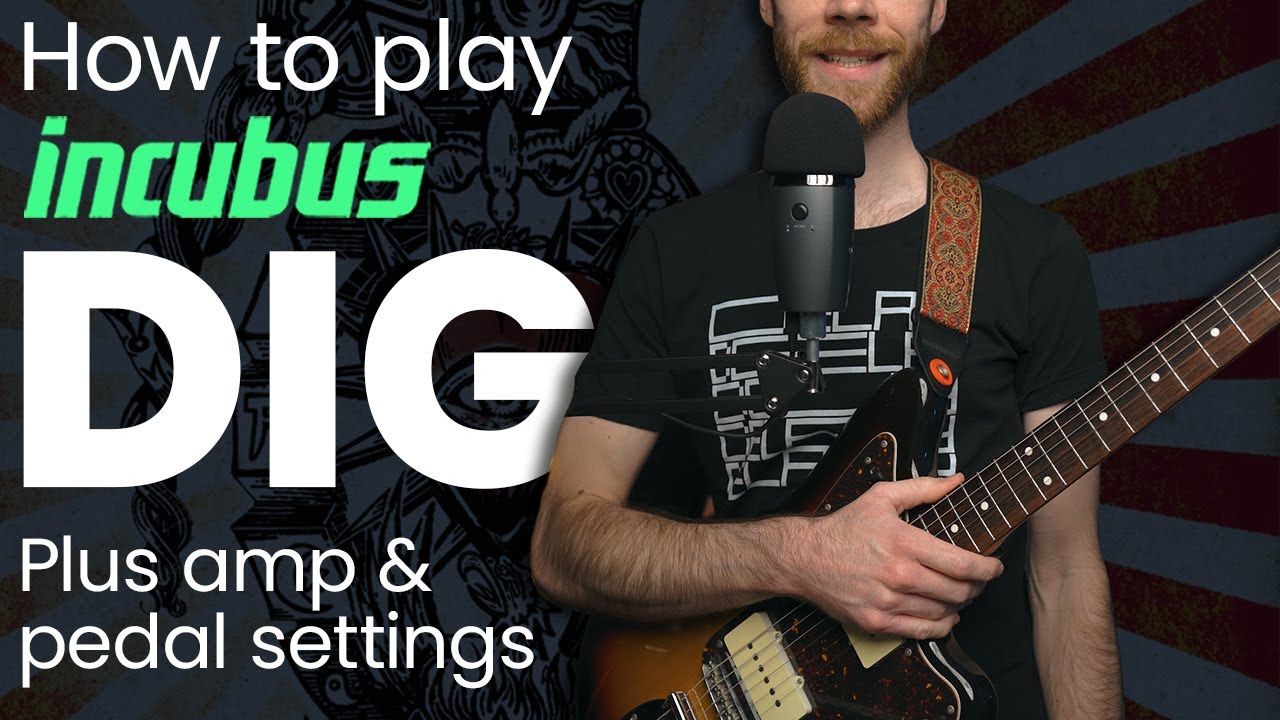 Incubus - DIG guitar lesson | Plus amp & pedal settings