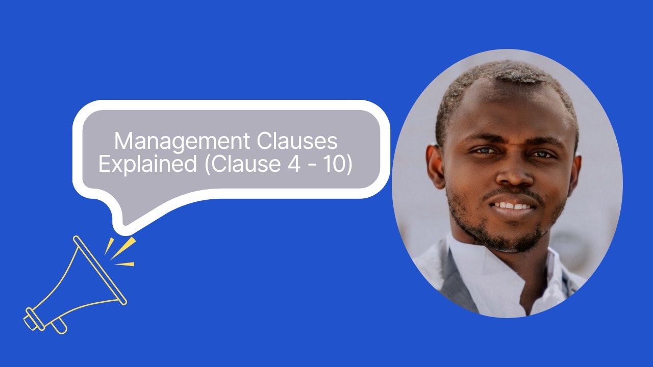 Management Clauses Explained (Clause 4 -10)