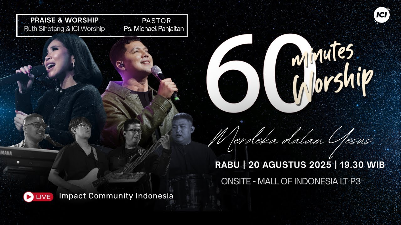 LIVE 60 MINUTES WORSHIP - MERDEKA DALAM YESUS feat Ruth Sihotang & ICI Worship