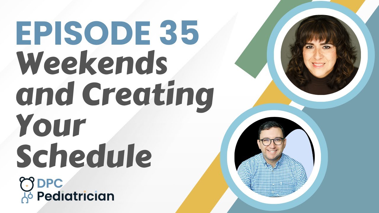 Episode 35: Weekends and Creating Your Schedule
