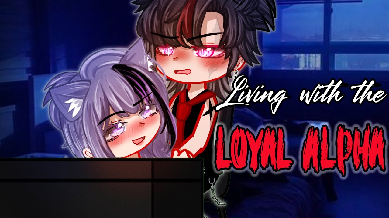 Living with Loyal Alpha 🥵🥶 | GLMM | GCMM Movie 73 | Extra Gachalife Joke