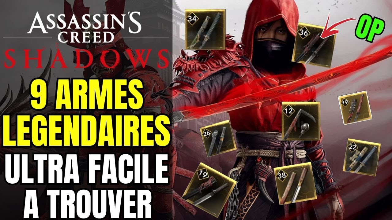 9 ARMES LEGENDAIRES OP TROUVABLES TRES FACILEMENT DANS ASSASSIN'S CREED SHADOWS | GUIDE & ASTUCE
