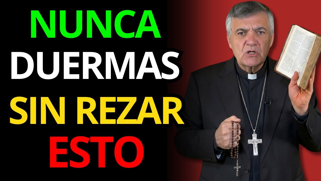NUNCA DUERMAS SIN HACER ESTO O EL ENEMIGO ENTRARÁ | Padre Santiago Martín