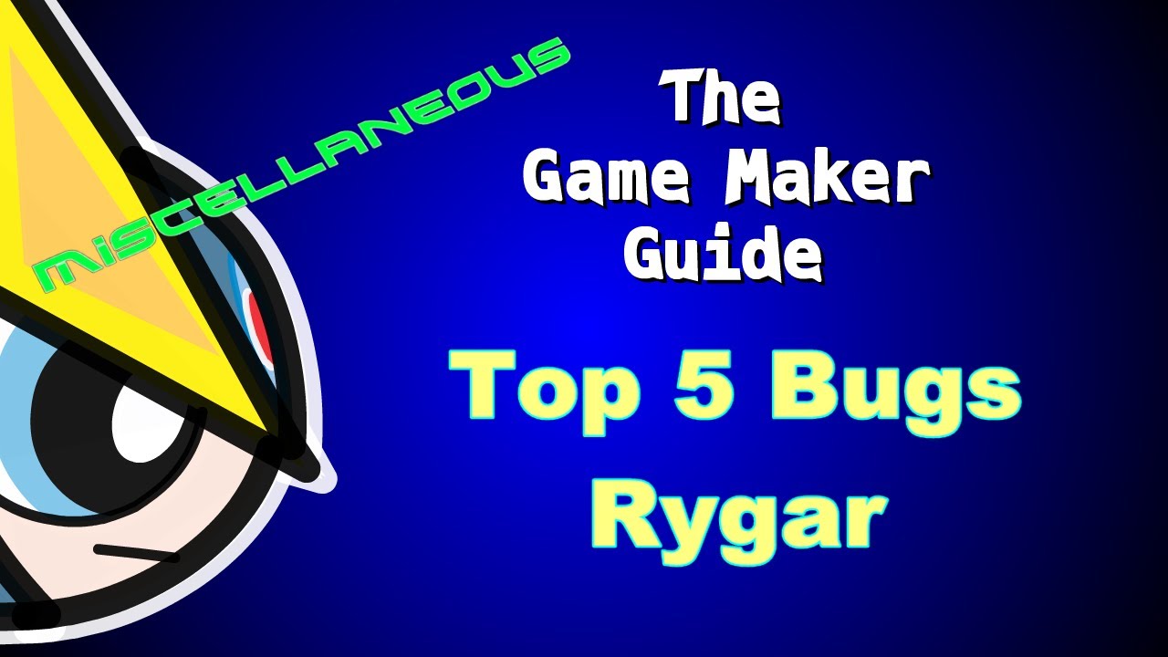Miscellaneous: Top 5 Bugs Rygar