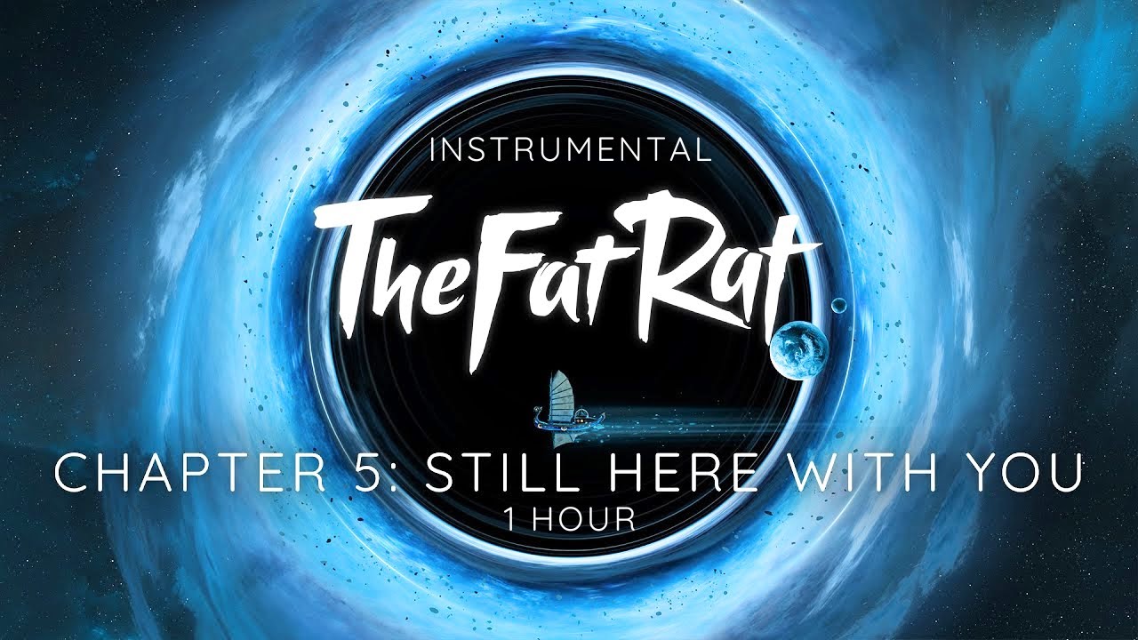TheFatRat - Still Here With You (Instrumental) [1 HOUR]