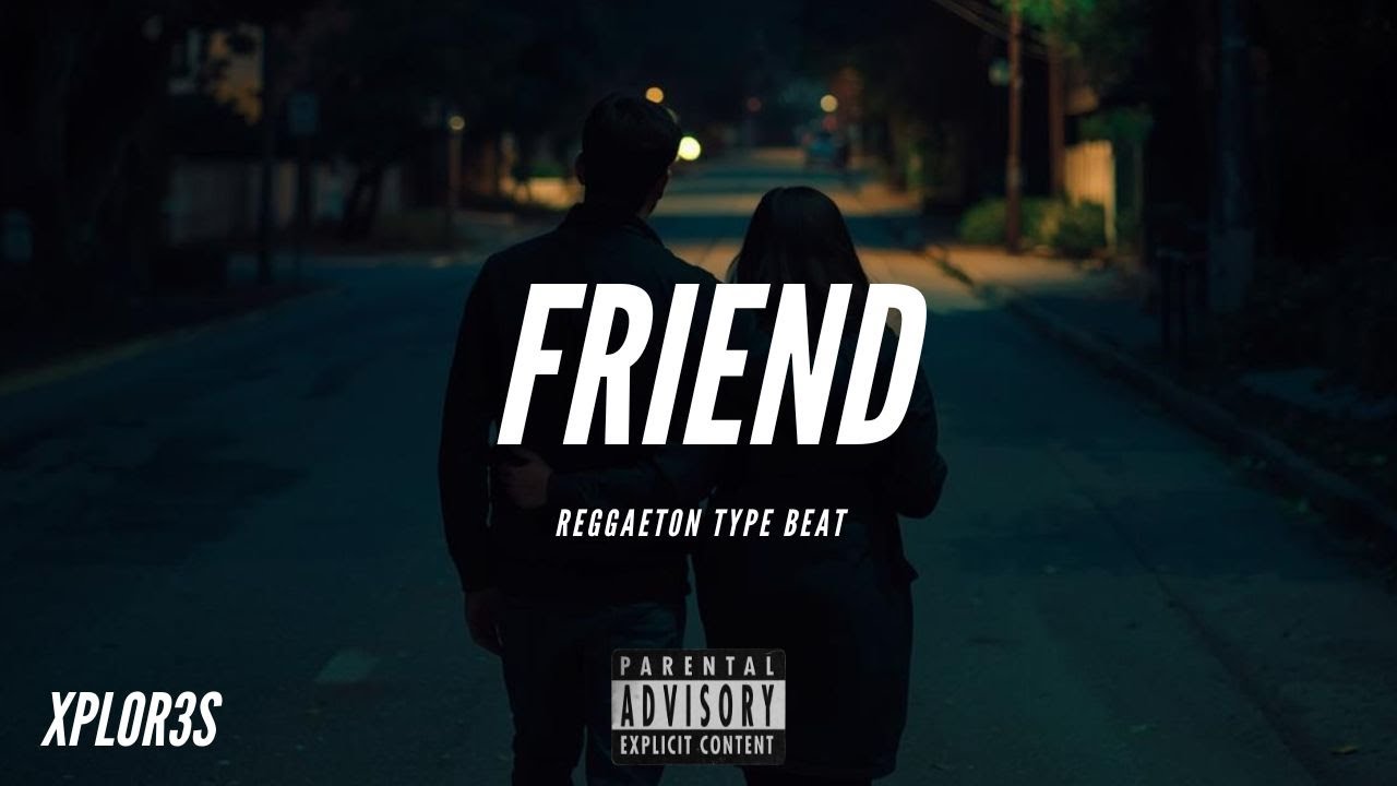 Reggaeton TYPE BEAT - FRIEND