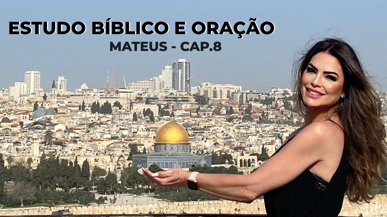 MATEUS Cap. 8 | Marinalva Callegario Devocional