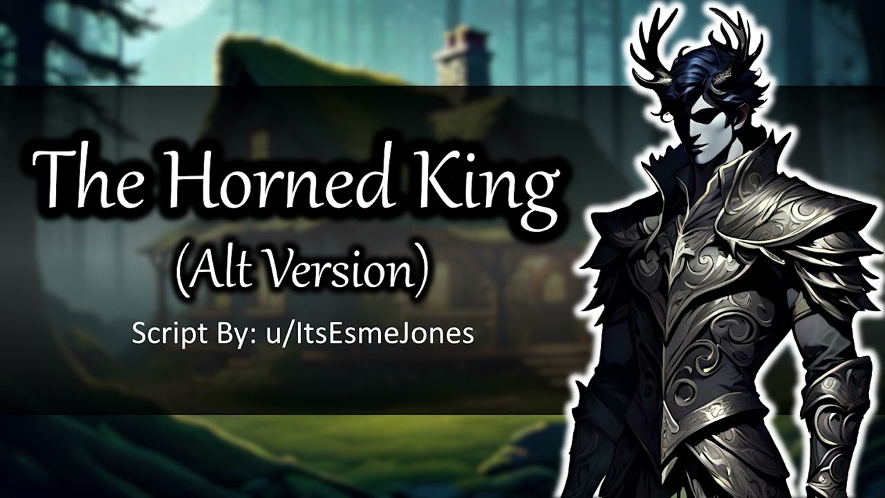 The Horned King (M4A Version) [Fantasy] [Romantic] [Cottage Core] [Eldritch] [Willing listener]