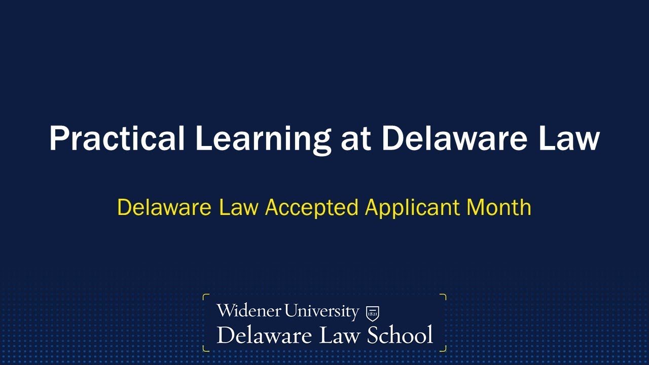 Practical Learning at Delaware Law