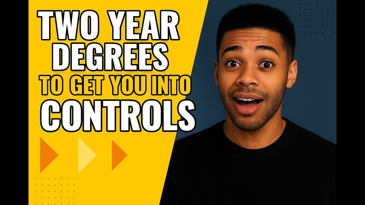2 YEAR DEGREES TO GET INTO CONTROLS AND AUTOMATION CAREER?