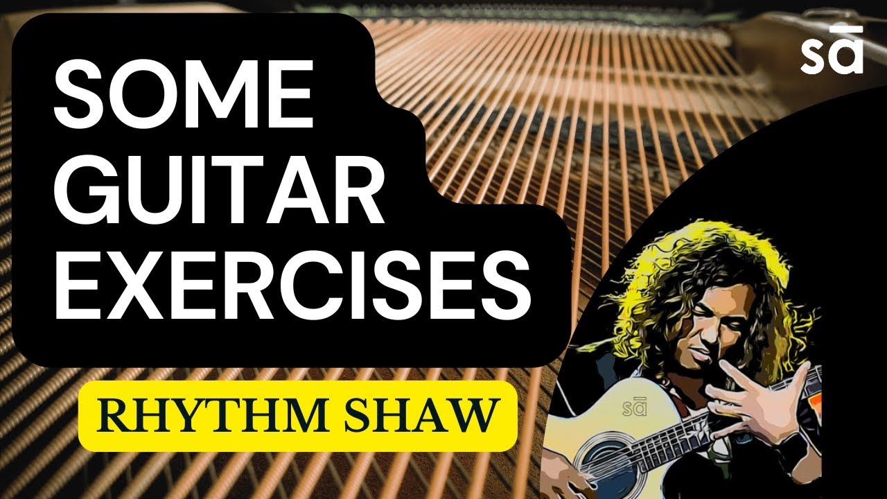 Rhythm Shaw teaches some guitar exercises || S06 E06 || tutoREals | SudeepAudio.com