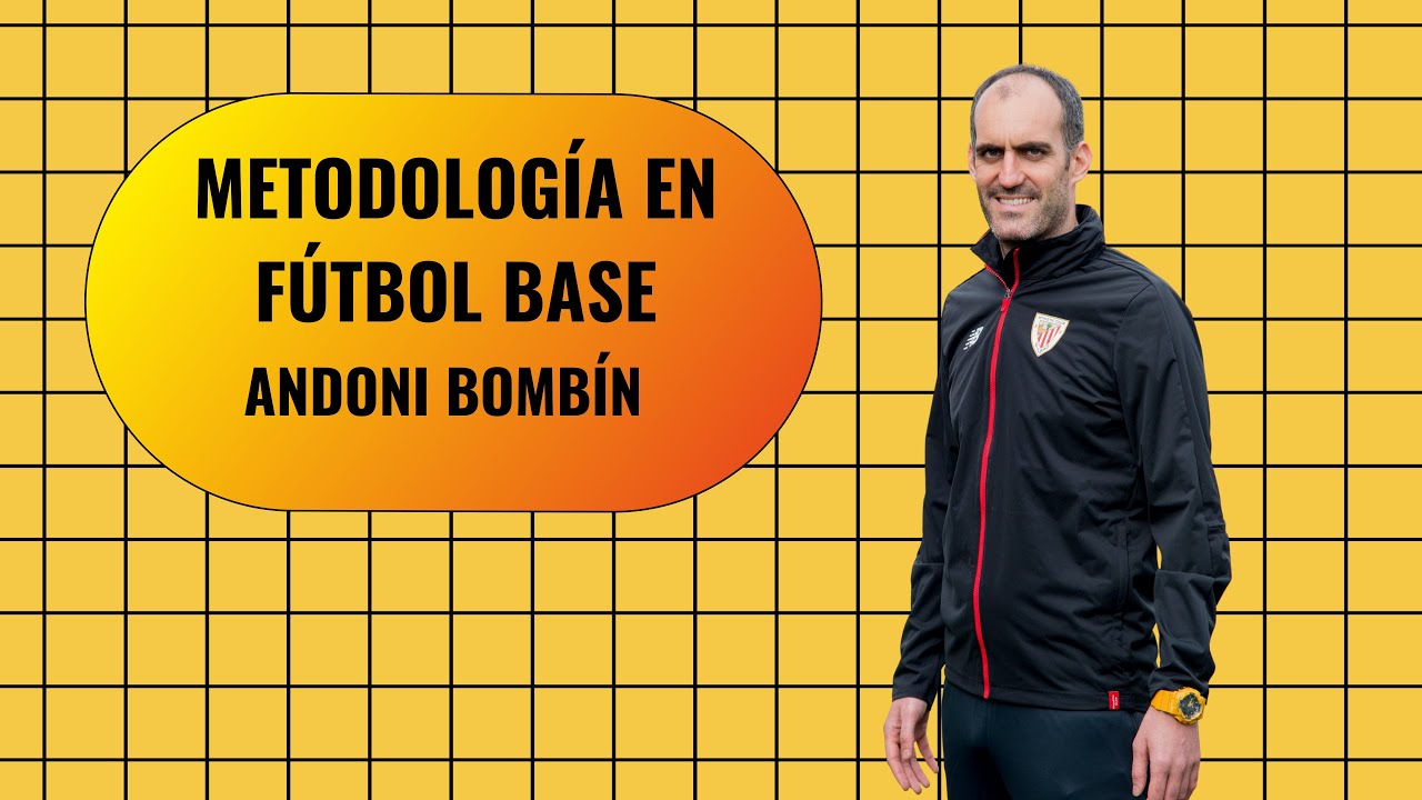 ⚽👉METODOLOGÍA en FÚTBOL  - Entrevista con Andoni Bombín Director Metodológico de Athletic de Bilbao