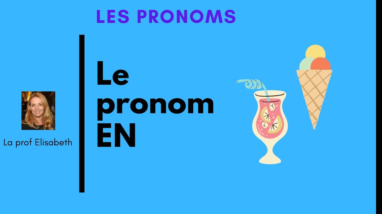 Le pronom EN. Apprendre le fran&ccedil;ais. Niveau A1/A2