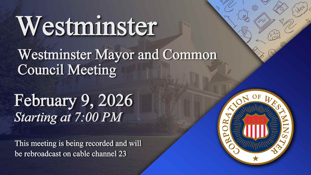 Westminster Mayor and Common Council Meeting 2-9-2026